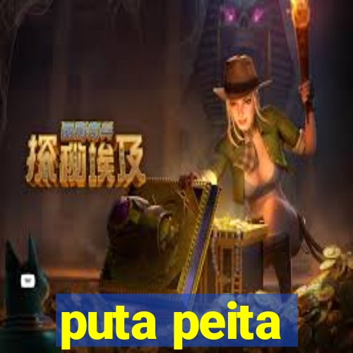 puta peita